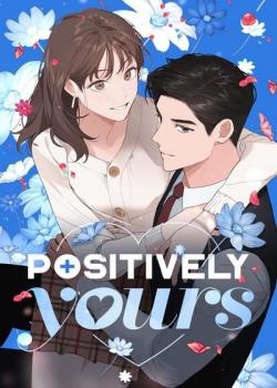Positively yours