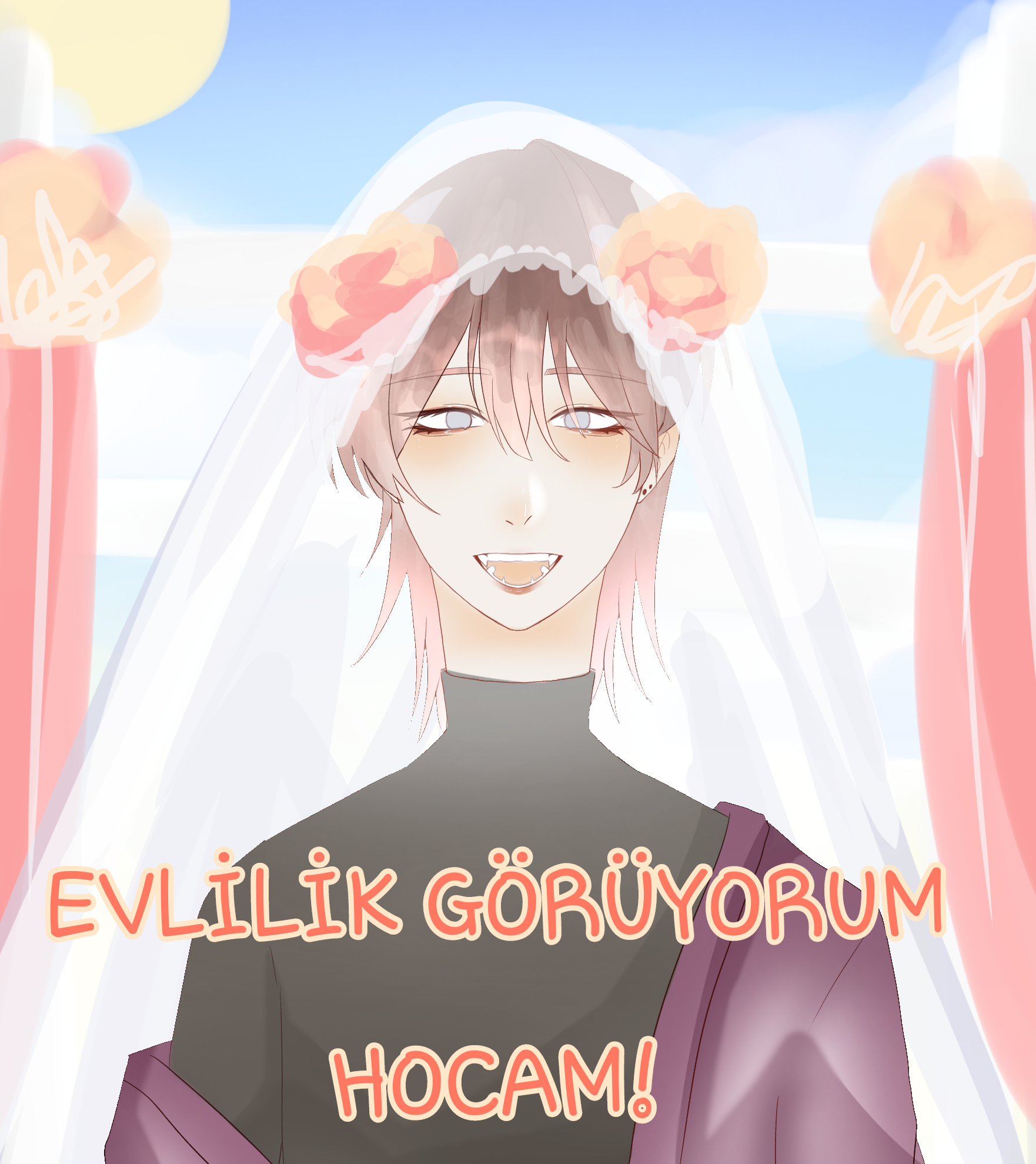 EVLİLİK GÖRÜYORUM HOCAM!