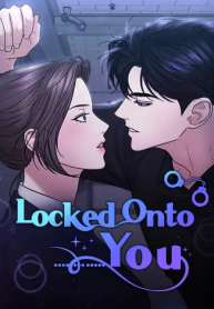Locked Onto You