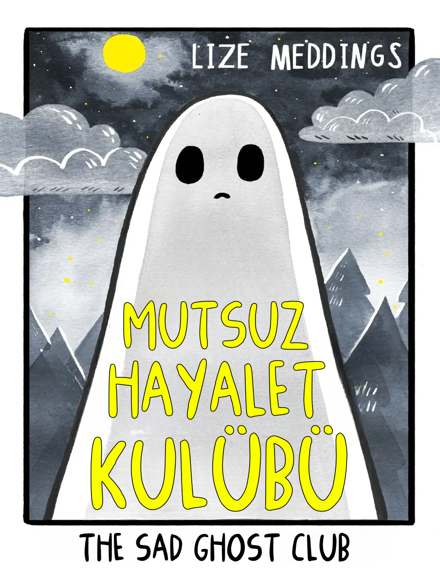 The Sad Ghost Club (Mutsuz Hayalet Kulübü)